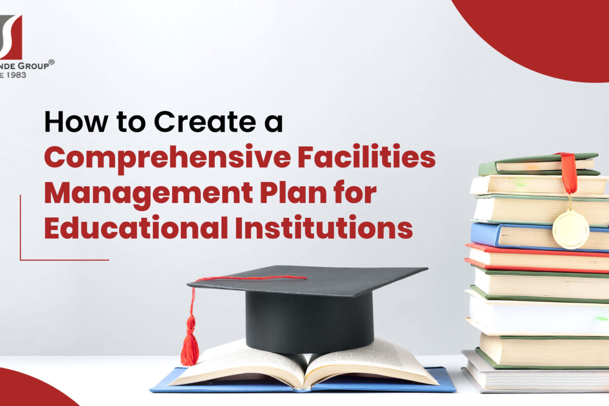 Comprehensive Facilities Management Plan for Educational Institutions